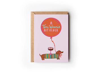 A Tini Weenie Bit Older Card