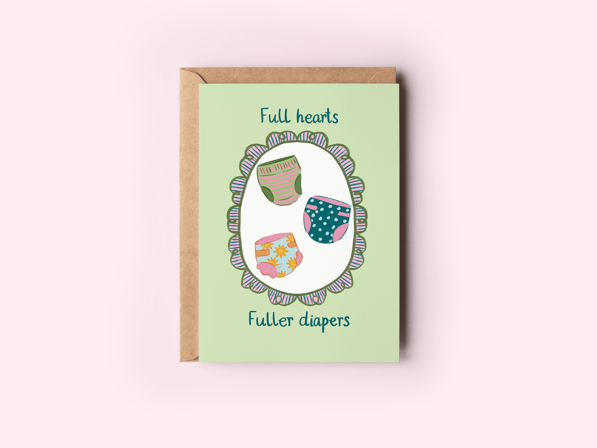 Full Hearts Fuller Diapers Card